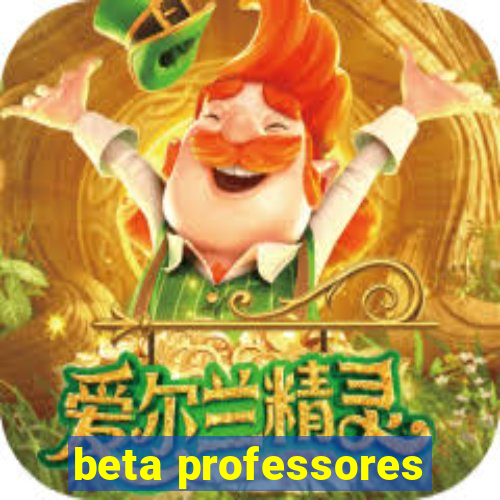 beta professores